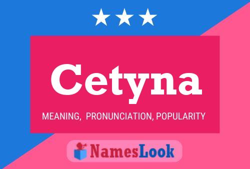 Cetyna Name Poster