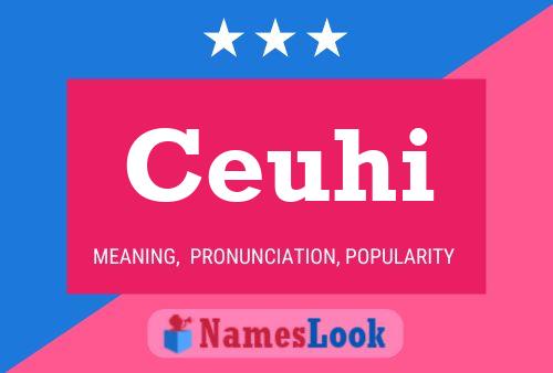 Ceuhi Name Poster