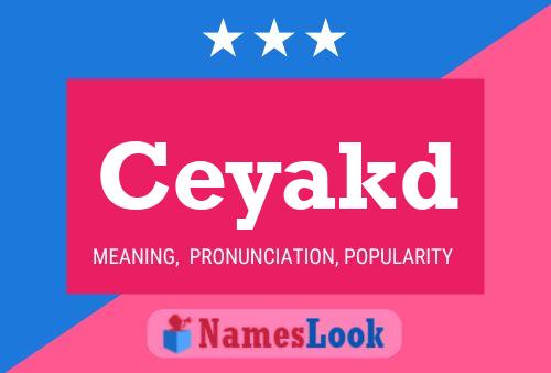 Ceyakd Name Poster