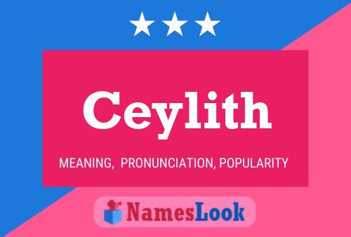 Ceylith Name Poster