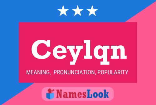 Ceylqn Name Poster