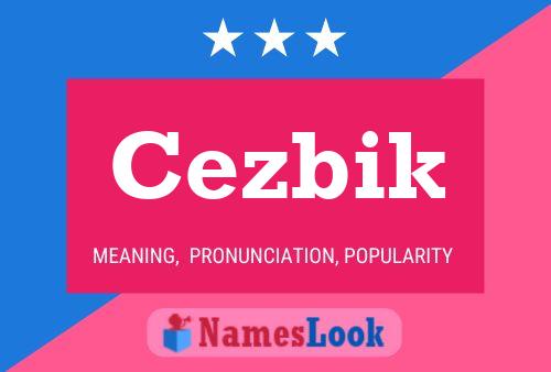 Cezbik Name Poster