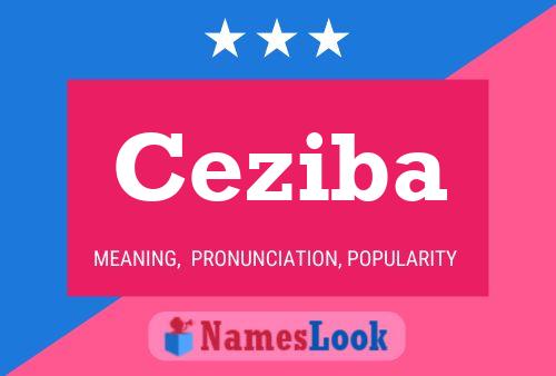 Ceziba Name Poster