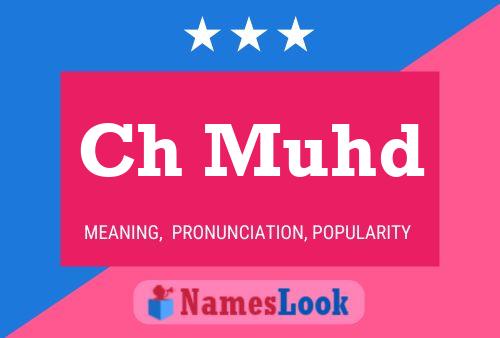 Ch Muhd Name Poster