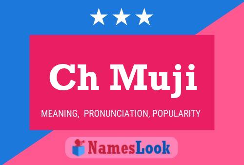 Ch Muji Name Poster