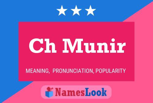 Ch Munir Name Poster