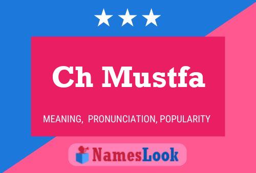 Ch Mustfa Name Poster