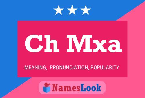 Ch Mxa Name Poster