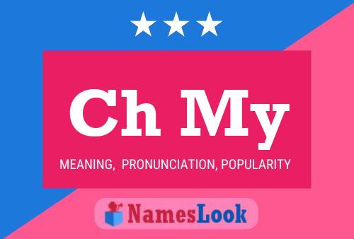 Ch My Name Poster