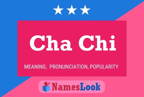 Cha Chi Name Poster