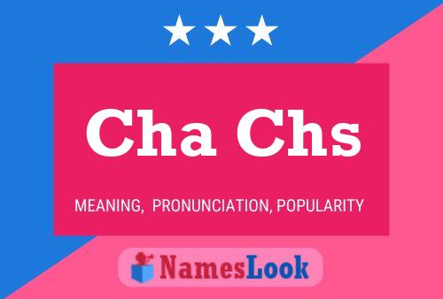 Cha Chs Name Poster