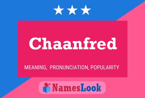 Chaanfred Name Poster