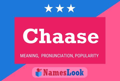 Chaase Name Poster