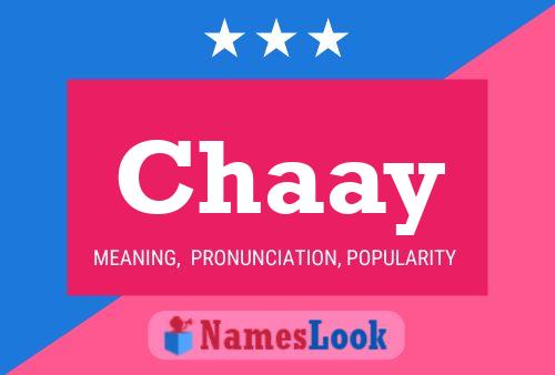 Chaay Name Poster