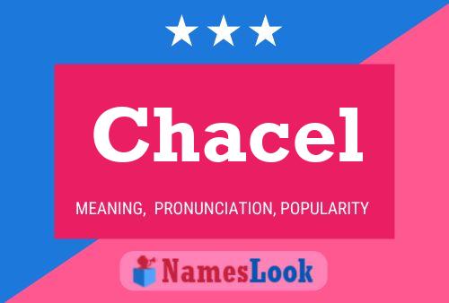 Chacel Name Poster