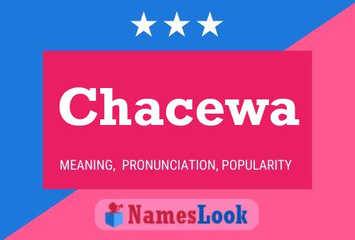 Chacewa Name Poster