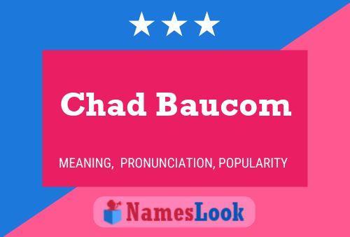 Chad Baucom Name Poster