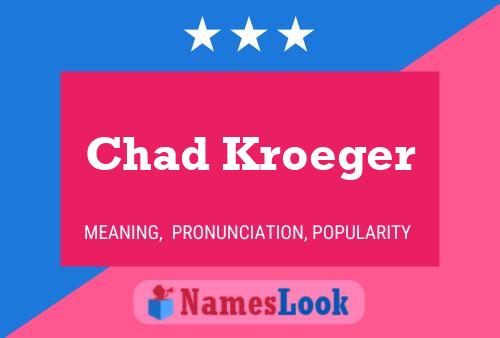 Chad Kroeger Name Poster