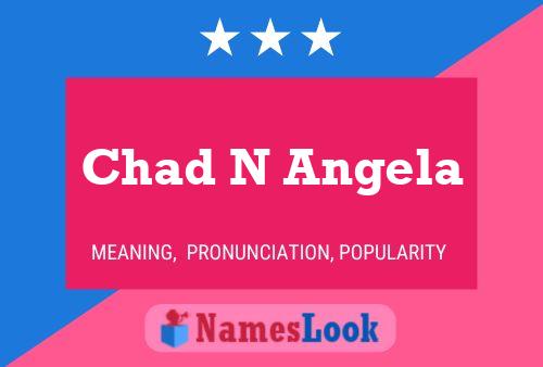 Chad N Angela Name Poster