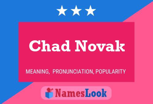 Chad Novak Name Poster