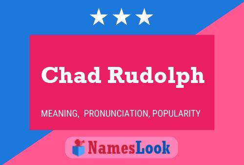 Chad Rudolph Name Poster