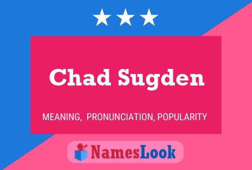 Chad Sugden Name Poster