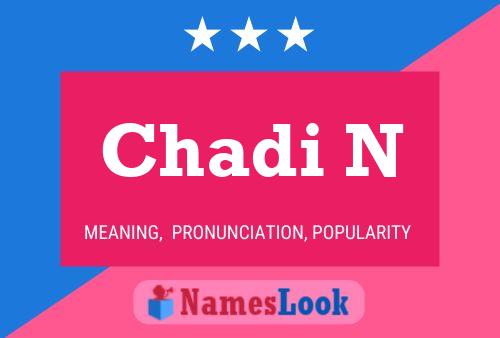 Chadi N Name Poster