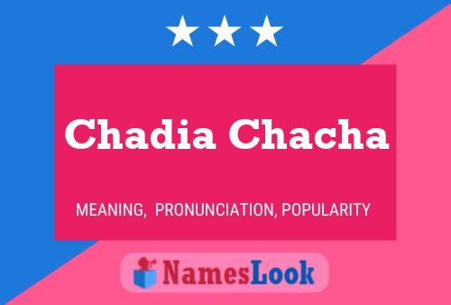 Chadia Chacha Name Poster