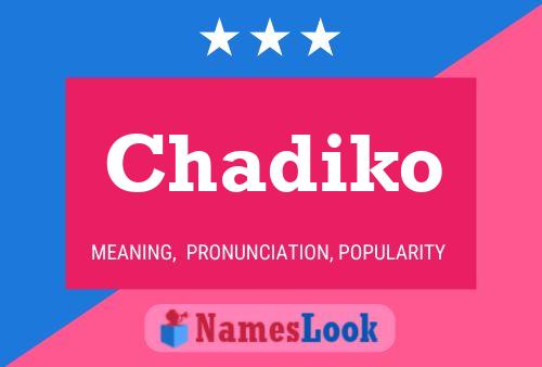 Chadiko Name Poster