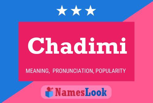 Chadimi Name Poster