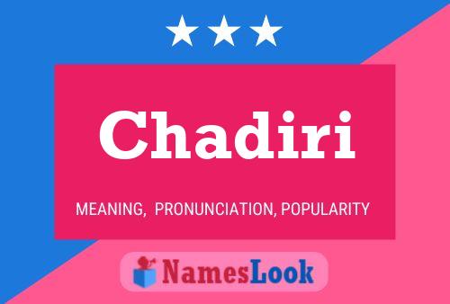 Chadiri Name Poster