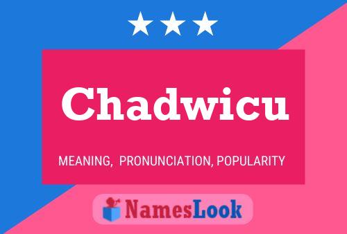 Chadwicu Name Poster