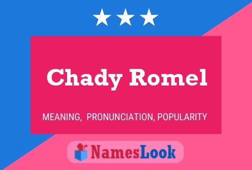 Chady Romel Name Poster