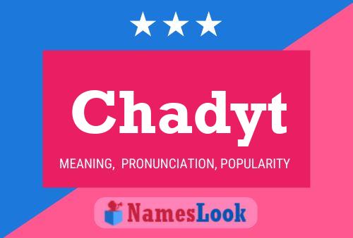 Chadyt Name Poster