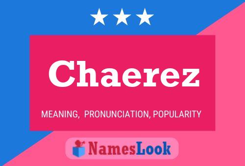 Chaerez Name Poster