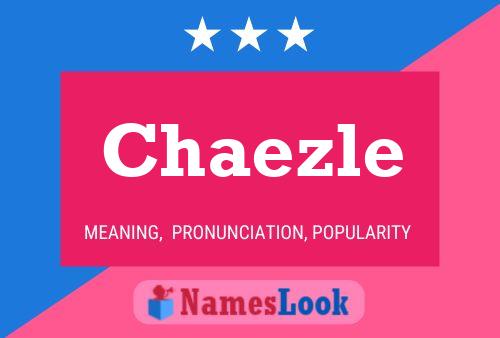 Chaezle Name Poster