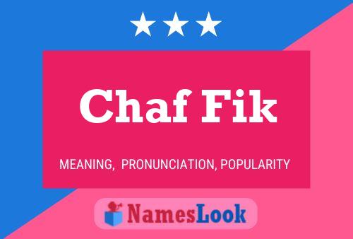 Chaf Fik Name Poster