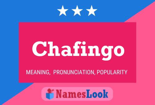 Chafingo Name Poster