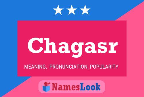 Chagasr Name Poster