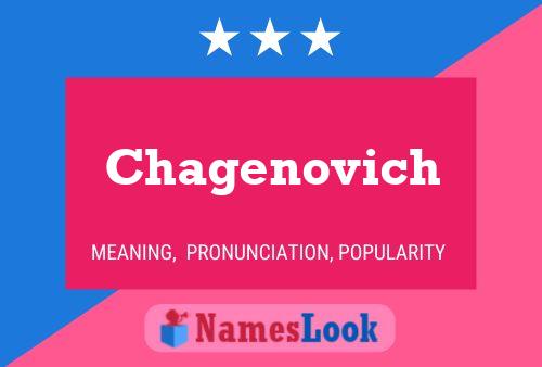 Chagenovich Name Poster