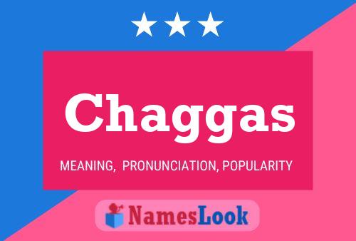 Chaggas Name Poster