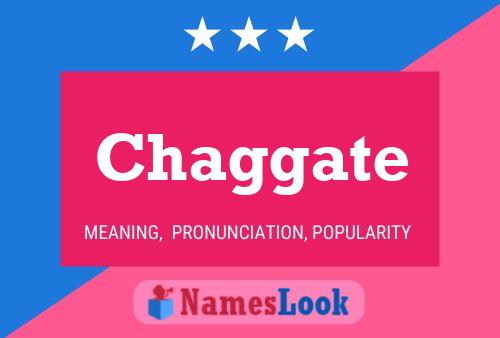 Chaggate Name Poster