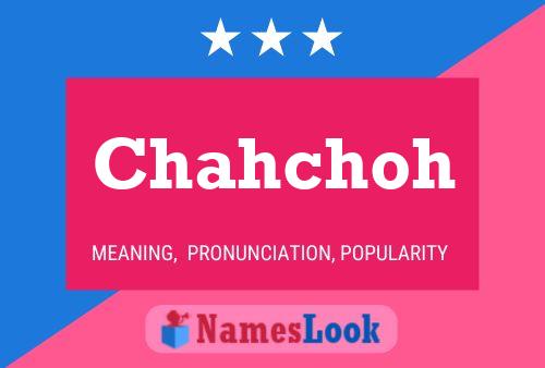 Chahchoh Name Poster