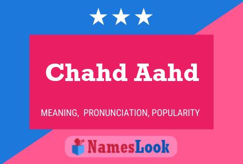 Chahd Aahd Name Poster