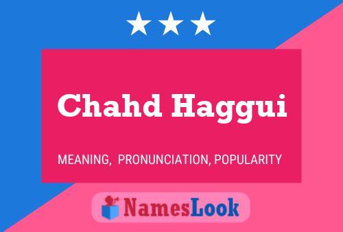 Chahd Haggui Name Poster