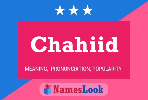 Chahiid Name Poster