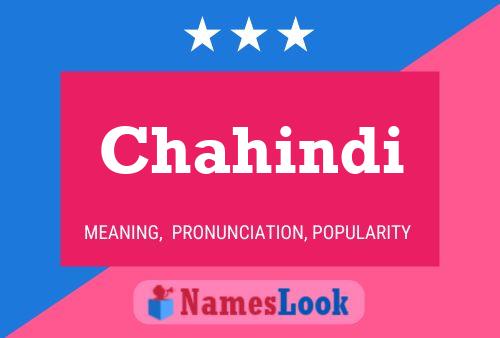 Chahindi Name Poster