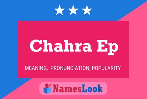 Chahra Ep Name Poster