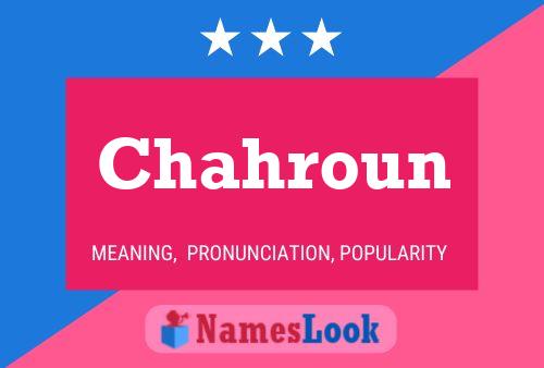 Chahroun Name Poster