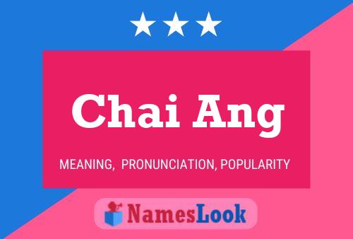 Chai Ang Name Poster